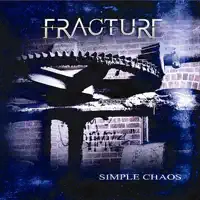 Simple Chaos — Fracture