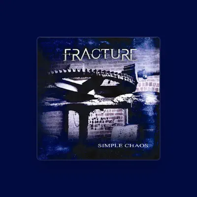 Listen to Fracture, watch music videos, read bio, see tour dates & more!