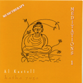 Hatha Yoga: Meditations, Vol. 1 - Al Kastell