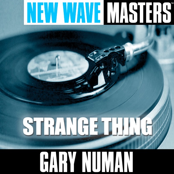 New Wave Masters: Strange Thing