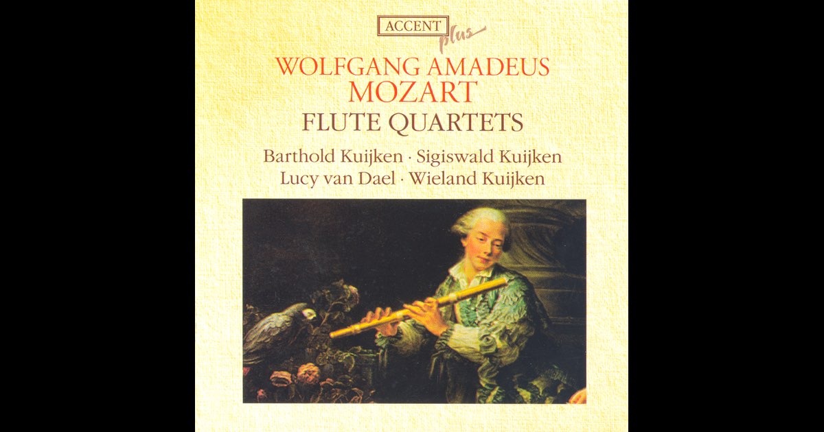 Mozart: Flute Quartets Nos. 1-4 - バルトルド・クイケン, ルーシー