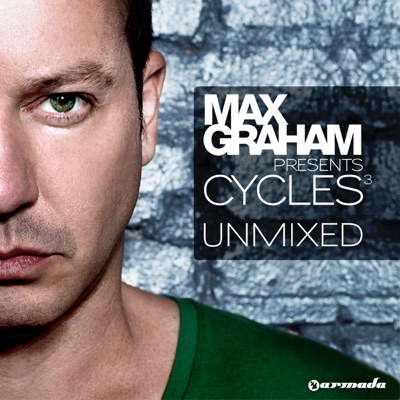 Max Graham Presents Cycles 3 - Unmixed