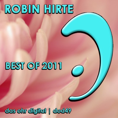 Robin Hirte - Best of 2011