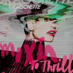 Mixin' to Thrill - Dragonette