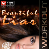 Cover art for Beautiful Liar (Extended Workout Mix) by Power Music Workout