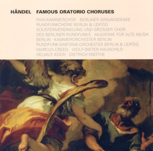 Händel: Oratorio Highlights - Maccabaeus / Hercules / Jephtha / Messiah / Belshazzar / Semele