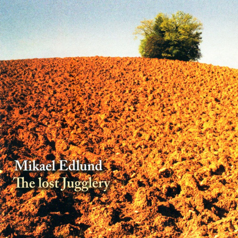 Edlund, Mikael – The Lost Jugglery