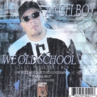 We Old School - Angel Boy