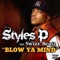 Blow Ya Mind - Styles P lyrics