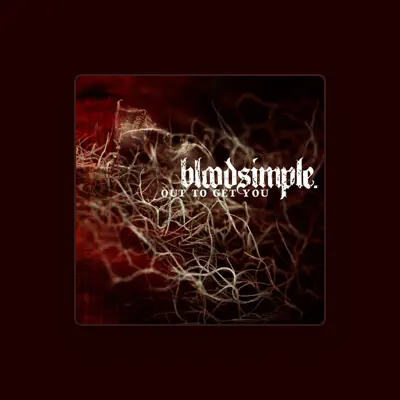 Listen to Bloodsimple, watch music videos, read bio, see tour dates & more!