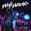 White Wizzard - Iron Goddess of Vengeance