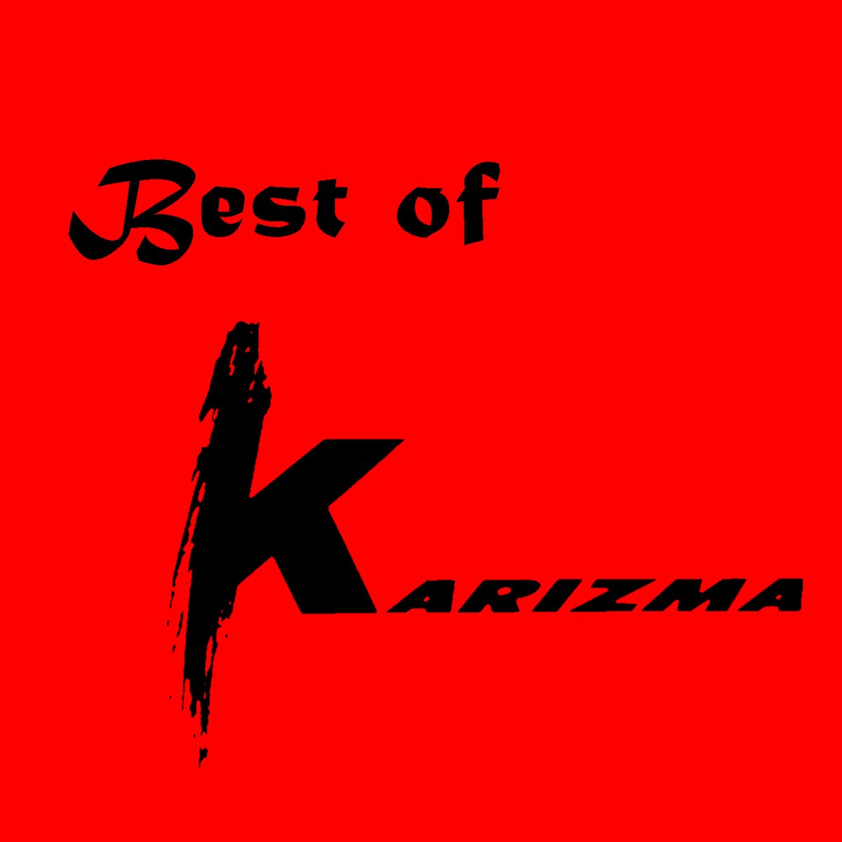 The Best of Karizma - Album by Karizma - Apple Music