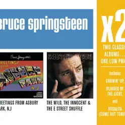 x2: Greetings from Asbury Park / The Wild, Innocent & the E Street Shuffle - Bruce Springsteen