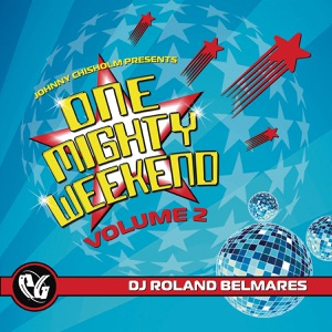 Party Groove: One Mighty Weekend Vol. 2