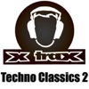 X-Trax : Techno Classics 2