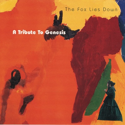 The Fox Lies Down: A Tribute to Genesis