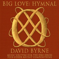 Big Love Hymnal - David Byrne