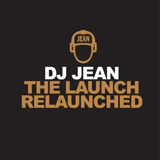 The Launch Relaunched (Olav Basoski Mix) by DJ Jean song reviws