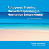 Autogenes Training, Muskelentspannung & Meditative Entspannung zum Kennenlernen! - Henrik Brandt & Steffen Grose