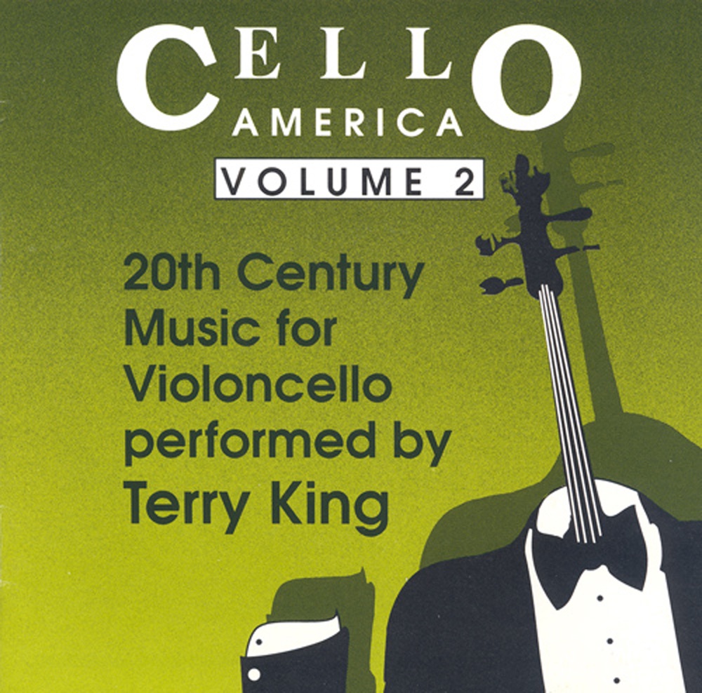 Обложка альбома «Cello America, Vol. 2 - Foss - Creston - Riegger - Drew, J. - Cowell, H.» — John Jensen, Terry King & Roger Vetter