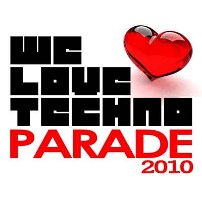 We Love Techno Parade 2010