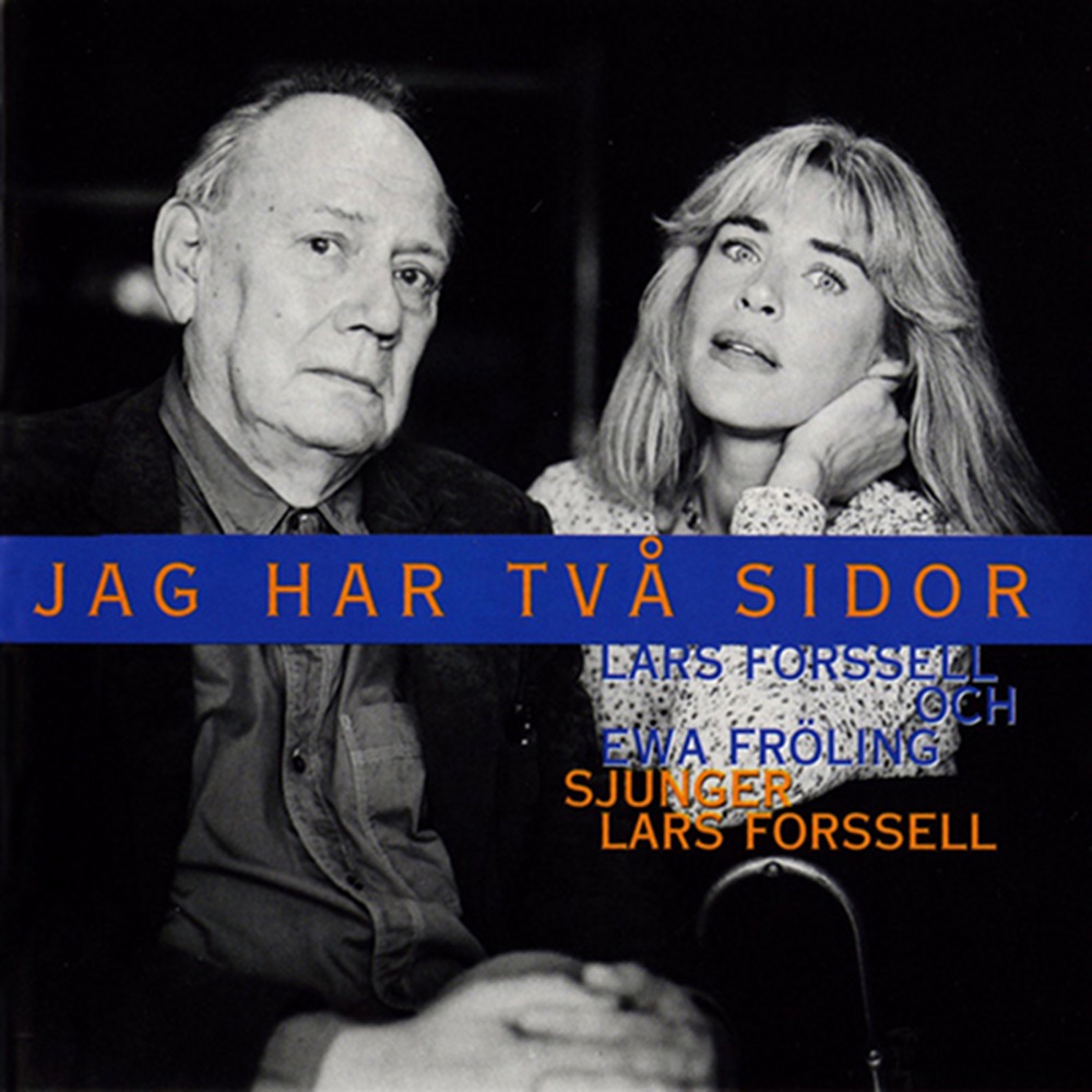 Обложка альбома «Jag Har Tva Sidor» — Torsten Hansson, Jonas Forssell, Lars Forssell, Ewa Froling, Per-Ake Holmlander, Bosse Nordenfelt, Ingrid Lindskog, Raymond King, Jan Levander, Torbjorn Svedberg, Hans Hurtig, Niklas Karlsson & Ulrik Gustavsson