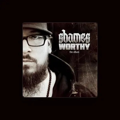 Listen to Shames Worthy, watch music videos, read bio, see tour dates & more!