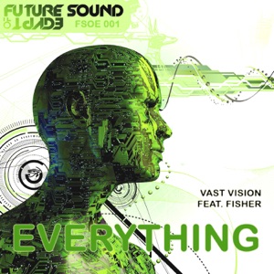 Everything - EP (Vast Vision feat. Fisher)