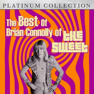 The Best of Brian Connolly of the Sweet