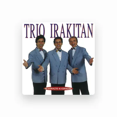 Listen to Trio Irakitan, watch music videos, read bio, see tour dates & more!