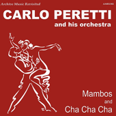 Mambos and Cha Cha Cha - Carlo Peretti
