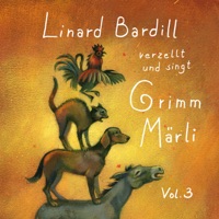 Singt und verzellt Grimm-Märli, Teil 3: d'Bremer Stadtmusikante - Linard Bardill