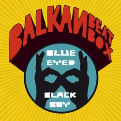 Balkan Beat Box - My Baby