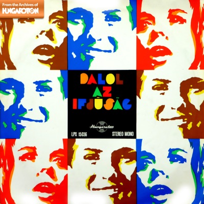 Dalol az ifjúság (Hungaroton Classics)