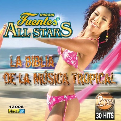 Discos Fuentes All Stars - La Biblia de la Musica Tropical