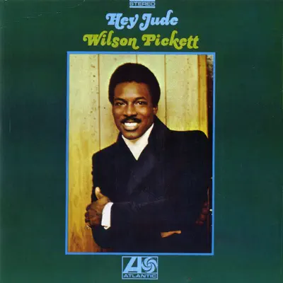 Hey Jude - Wilson Pickett