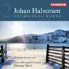 Stream & download Halvorsen: Orchestral Works, Vol. 2