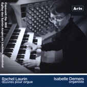 Rachel Laurin: Œuvres pour orgue