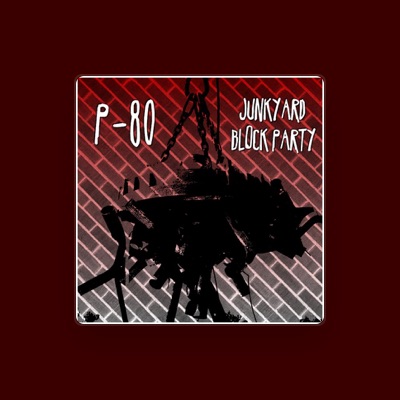 Listen to P-80, watch music videos, read bio, see tour dates & more!