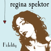 Cover art for Fidelity by Regina Spektor
