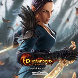 Das schwarze Auge Drakensang: Am Fluss der Zeit (Original Soundtrack)