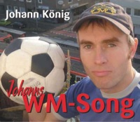 Johanns WM Song - Single - Johann König
