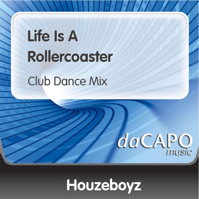 Life Is a Rollercoaster (Club Dance Mix) - Single