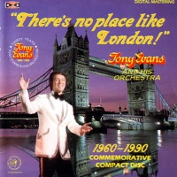 There's No Place Like London - Tony Evans and His Orchestra