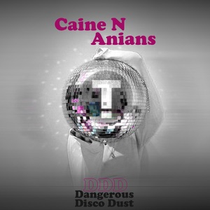 Dangerous Disco Dust - EP