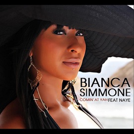 Comin' At Yah (feat. Naye) Bianca Simmone