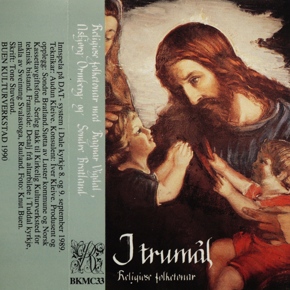 Обложка альбома «I trumål - Religiøse folketonar med Ragnar Vigdal, Asbjørg Ormberg og Sondre Bratland» — Ragnar Vigdal, Asbjørg Ormberg & Sondre Bratland
