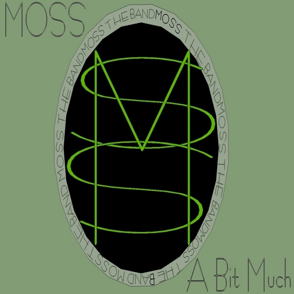 Обложка альбома «A Bit Much - EP» — Moss