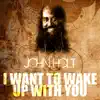 I Want to Wake Up With You