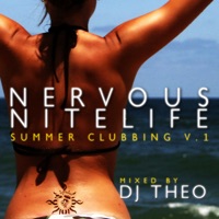 Nervous Nitelife: Summer Clubbing, Vol. 1 (Mixed by DJ Theo) - Various Artists